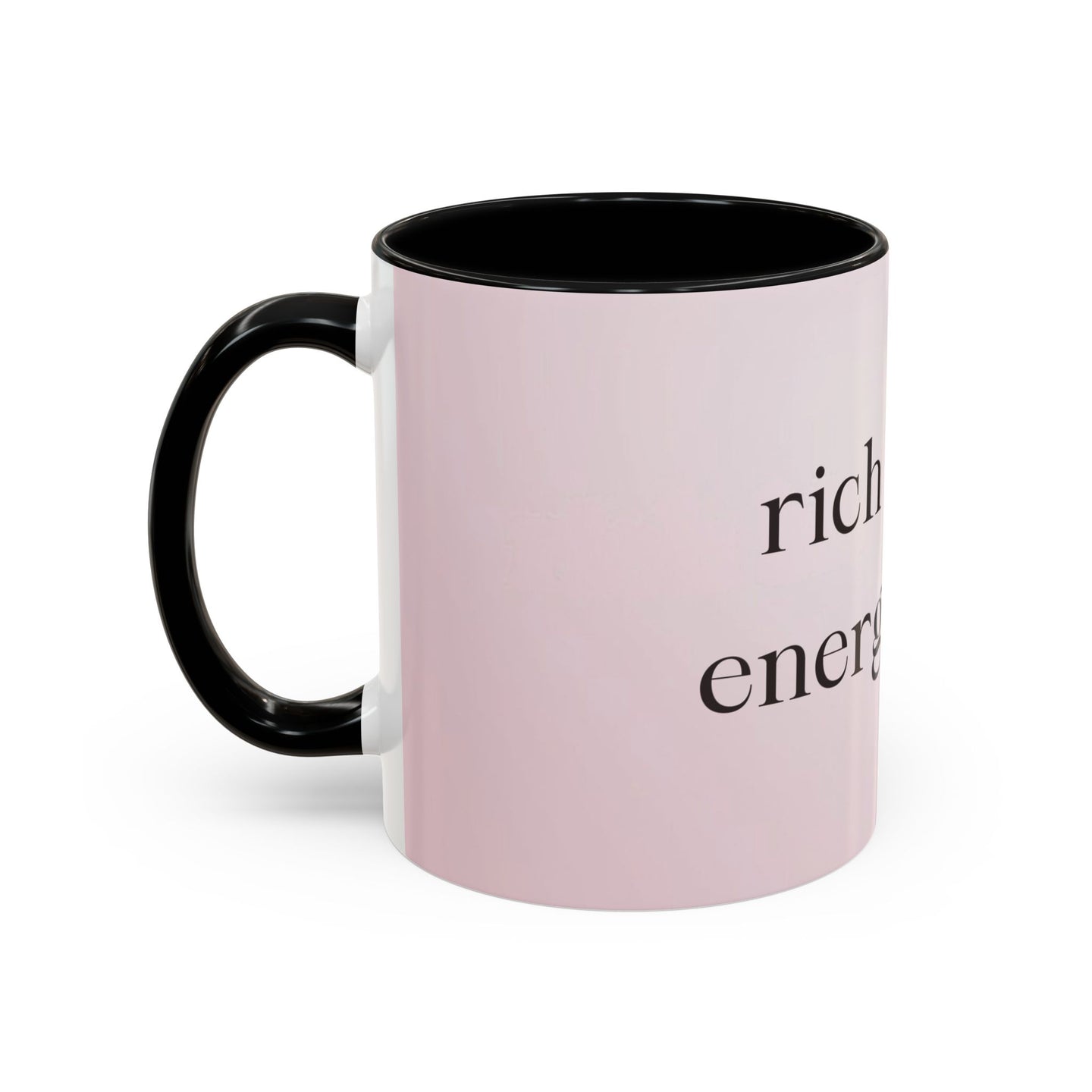 Rich Bitch Energy Coffee Mug